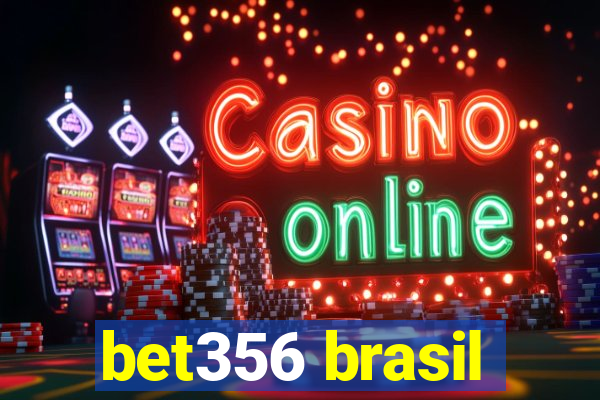 bet356 brasil